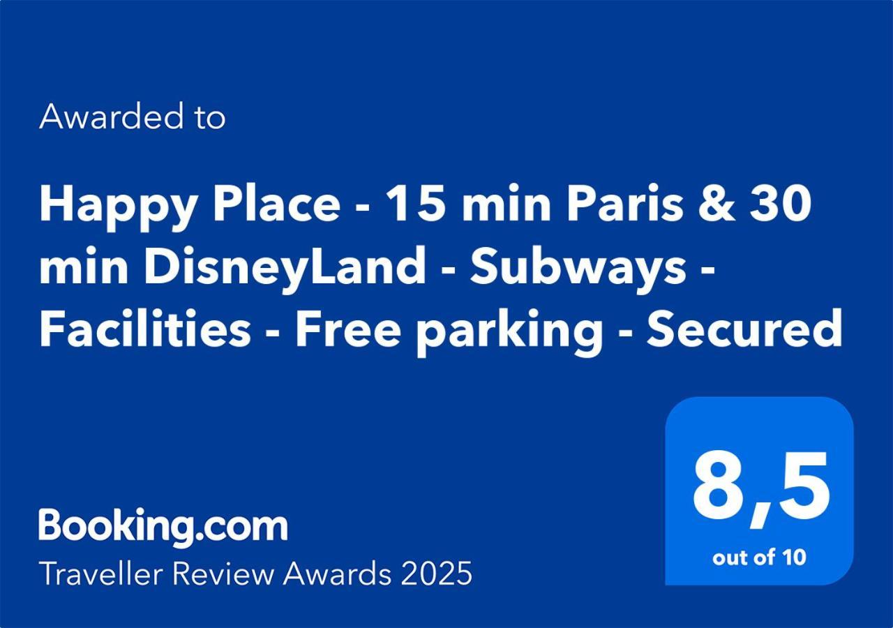 Happy Place - 15 Min Paris & 30 Min Disneyland - Subways - Facilities - Free Parking - Secured Maisons-Alfort Exteriér fotografie